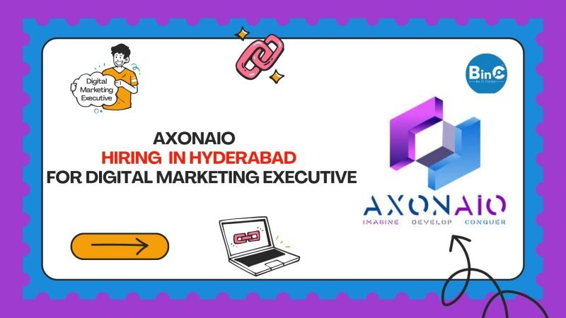 Axonaio Hiring In Hyderabad For Digital Marketing Executive