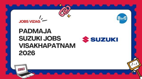 Padmaja Suzuki Visakhapatnam hiring 14 Male candidates – Sales Executive (12 posts), Cashier (1), Team Leader (1). PF + ESIC + Insurance.