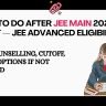 Step-by-step guide showing what to do after JEE Main 2026 Session 2 result — JEE Advanced registration JoSAA counselling and career options