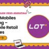 LOT Mobiles Hiring – Mobile Retail stores in Srikakulam, Visakhapatnam, and Anakapalle. 3–5 years mobile store experience.
