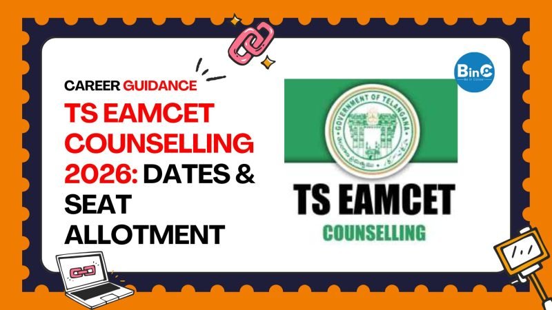 TS EAMCET Counselling 2026: Dates & Seat Allotment