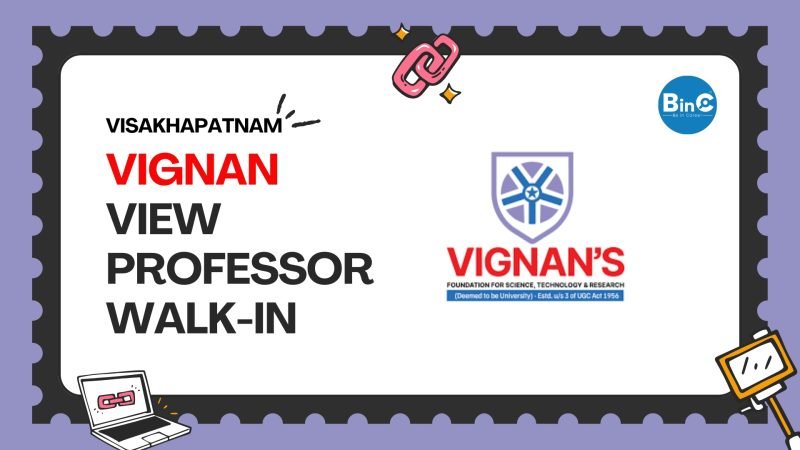 Vignan's VIEW Visakhapatnam Walk-In 30 May 2026 (10AM). Hiring Professor (₹13–15 LPA) · Associate Professor (₹9–12 LPA) · Assistant Professor
