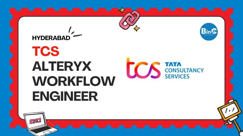 TCS Walk-In for Alteryx Workflow Engineers on 28 May 2026, 10:30AM–1PM at TCS Hyderabad. 5–10 years experience. Alteryx Designer, ETL, SQL