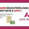 Axis Bank education loan 2026 — interest rates, eligibility, documents, EMI calculator. Apply online for up to ₹75 lakhs. guide for students.