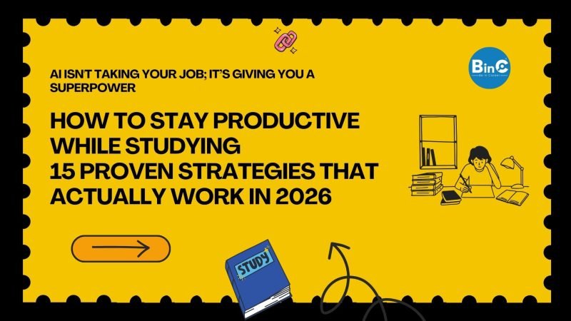 how to stay productive while studying — 15 proven strategies pomodoro active recall daily schedule 2026