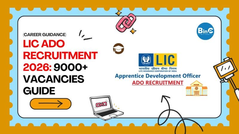 LIC ADO Recruitment 2026: 9000+ Vacancies Guide