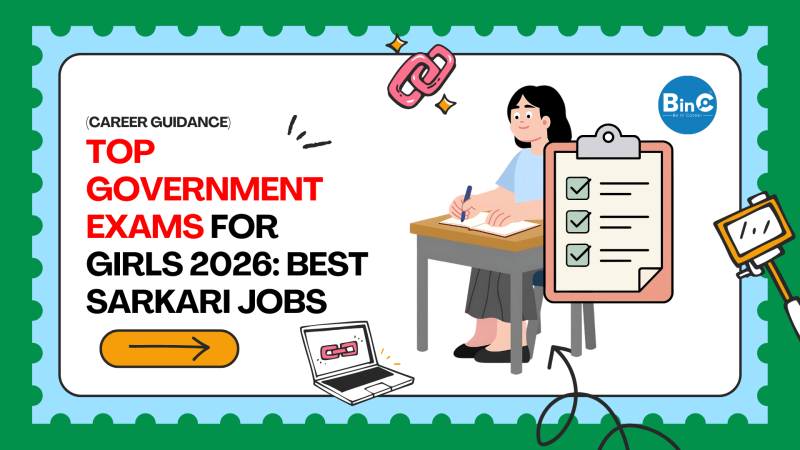 Top Government Exams for Girls 2026: Best Sarkari Jobs