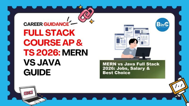 Full Stack Course AP & TS 2026: MERN vs Java Guide