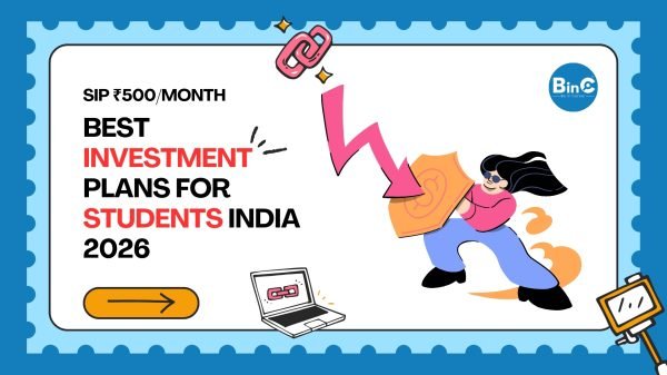 Best investment plans for students India 2026 – SIP ₹500/month, PPF 7.1%, FD, digital gold compared. Build ₹1 crore corpus in 10 minutes.