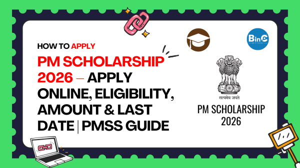 PM Scholarship 2026 – Apply Online, Eligibility, Amount & Last Date