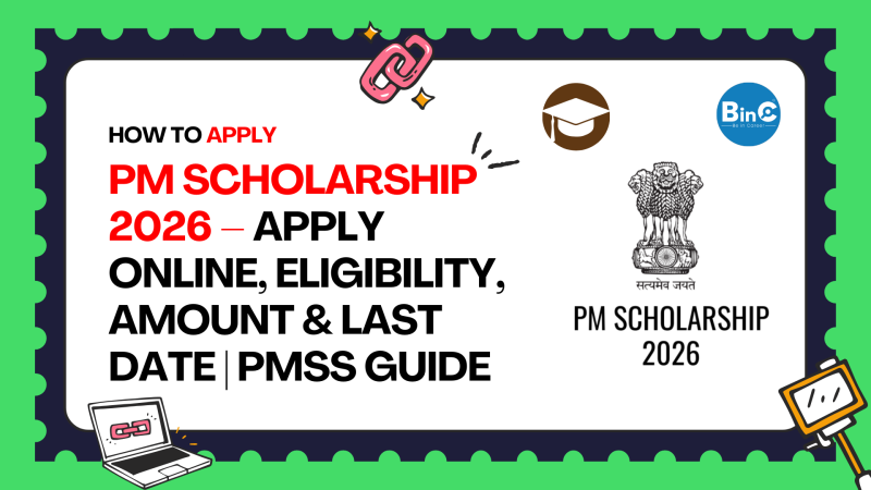 PM Scholarship 2026 – Apply Online, Eligibility, Amount & Last Date