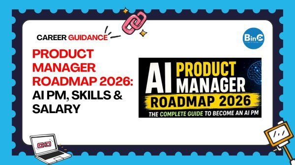 Product Manager Roadmap 2026: AI PM, Skills & Salary