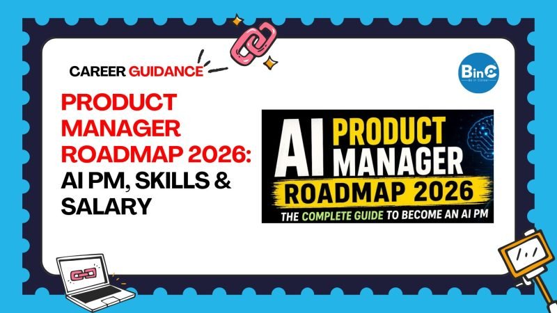 Product Manager Roadmap 2026: AI PM, Skills & Salary