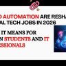 AI and automation reshaping global tech jobs 2026 — what it means for Indian students freshers and IT professionals explained