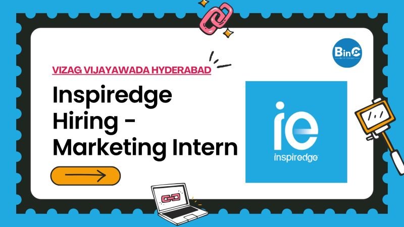 Inspiredge Hiring - Marketing Intern in Visakhapatnam, Vijayawada, Hyderabad. 3-month internship. Stipend ₹5,000/month