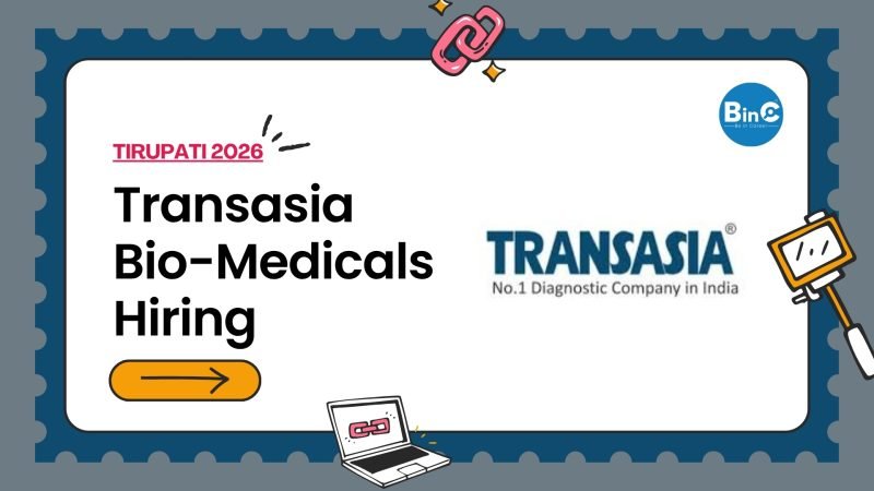 Transasia Bio-Medicals Hiring for IVD Diagnostics in Tirupati. 6–10 years IVD experience. Biomedical Engineer/Diploma. ₹10–12.5 LPA.