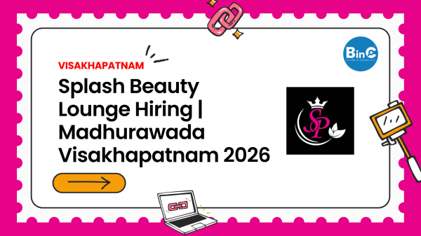 Splash Beauty Lounge new branch at Madhurawada, Visakhapatnam hiring 12 staff-Front Office Executive (2), Beauticians (5), Hairdressers (5).