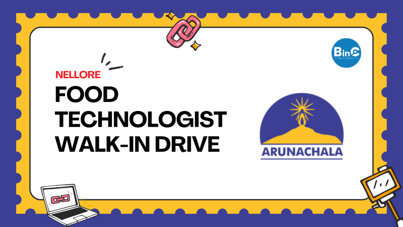 Arunachala Logistics walk-in interview in Nellore for Food Technologists freshers