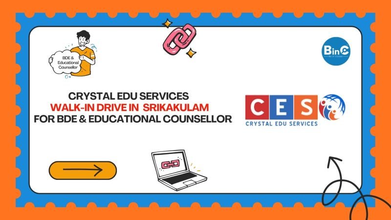 Crystal Edu Services CES Walk-In Drive 28 March 2026 BDE Educational Counsellor Srikakulam Andhra Pradesh