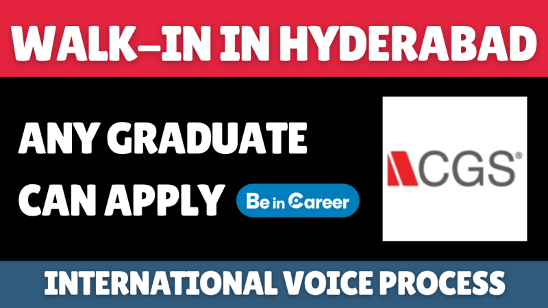 CGS Walk-In Drive In Hyderabad for International Voice Process
