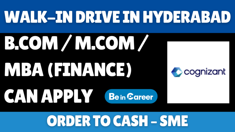 Cognizant Walk-In In Hyderabad For Order to Cash – SME