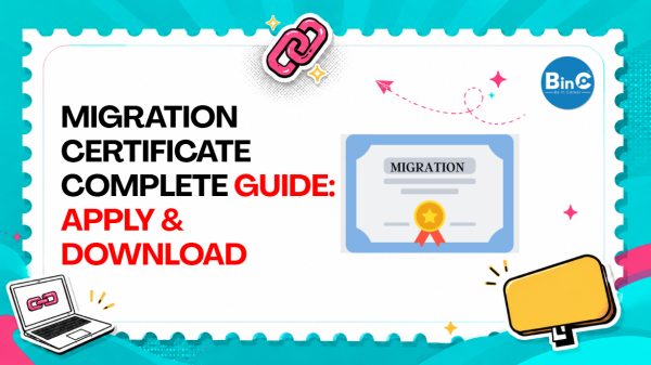 Migration Certificate Complete Guide: Apply & Download