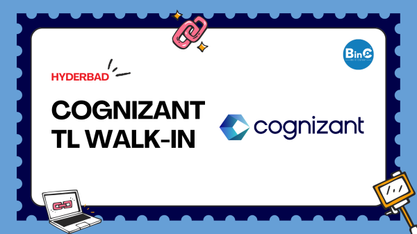 Cognizant TL walk-in hiring in Hyderabad - BinC Careers