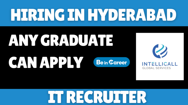 Intellics Global Hiring In Hyderabad For IT Recruiter