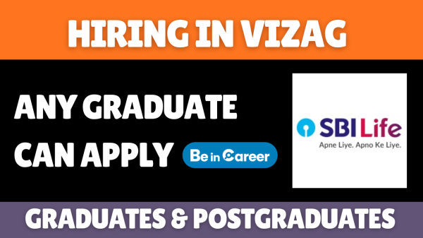SBI Life Insurance Walk-In Drive in Vizag for Graduates & PG