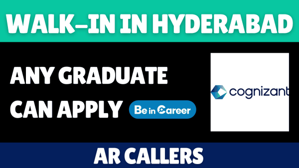 Cognizant Walk-In Drive for Senior AR Callers in Hyderabad (29th Nov)
