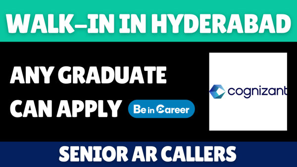 Cognizant Walk-In in Hyderabad for Senior AR Callers
