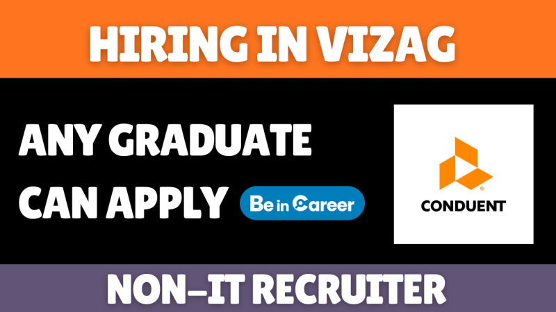Conduent Hiring in Visakhapatnam for Non-IT Recruiter