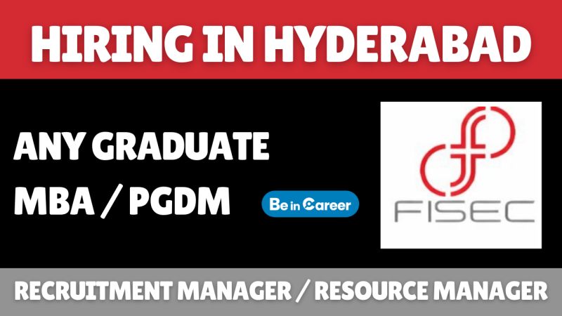 FISEC Global Hiring In Hyderabad For Recruitment Manager
