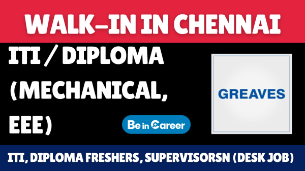Greaves Walk-In In Chennai For Supervisor / Technician