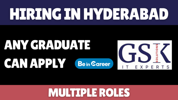 GSK Solutions Hiring In Hyderabad For IT Recruiters