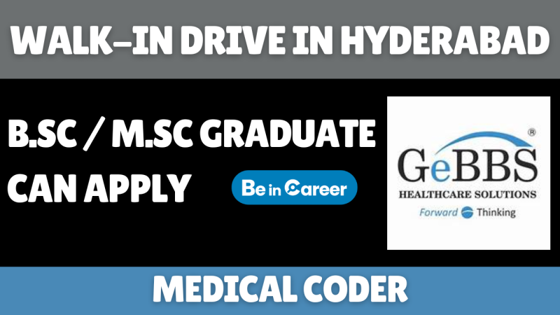 GeBBS Healthcare Walk-In In Hyderabad For Medical Coder