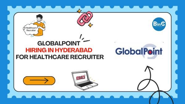 GlobalPoint Hiring Healthcare Recruiter 2026 US Healthcare Staffing Jobs Hyderabad Telangana