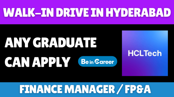 HCL Walk-In In Hyderabad For Finance Manager / FP&A