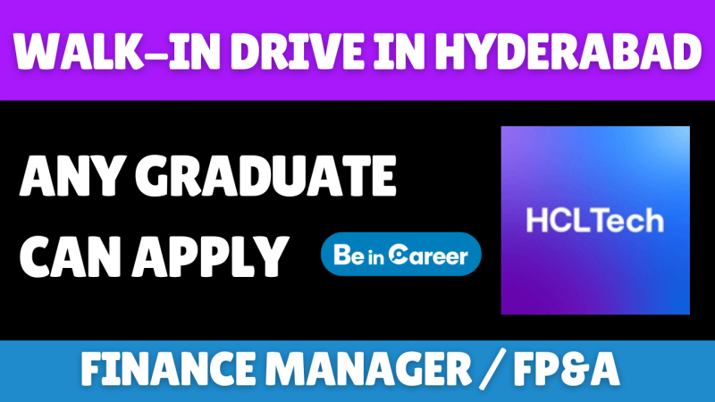 HCL Walk-In In Hyderabad For Finance Manager / FP&A