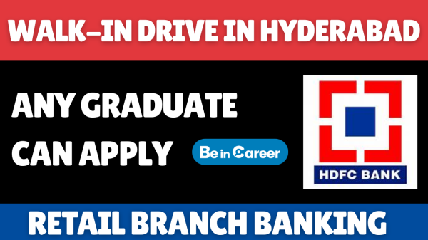 HDFC Bank Walk-In In Hyderabad For Retail Branch Banking