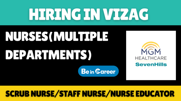 MGM SevenHills Hospital Hiring in Visakhapatnam for Nurses