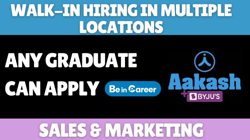 Aakash Institute Walk-In in AP & Telangana Sales & Marketing