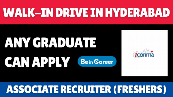 ICONMA Walk-In In Hyderabad For Associate Recruiter (Freshers)