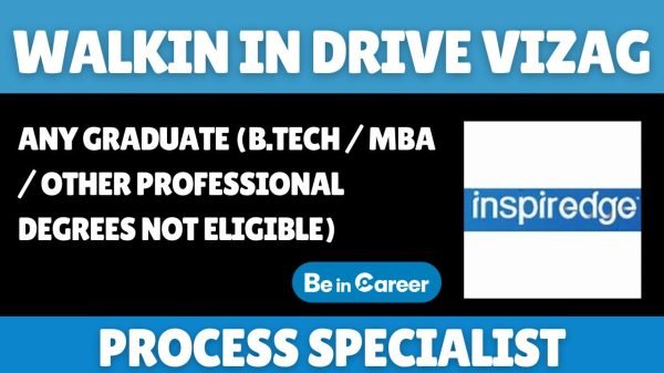 Inspiredge Walk-In Interview In Vizag For Process Specialist