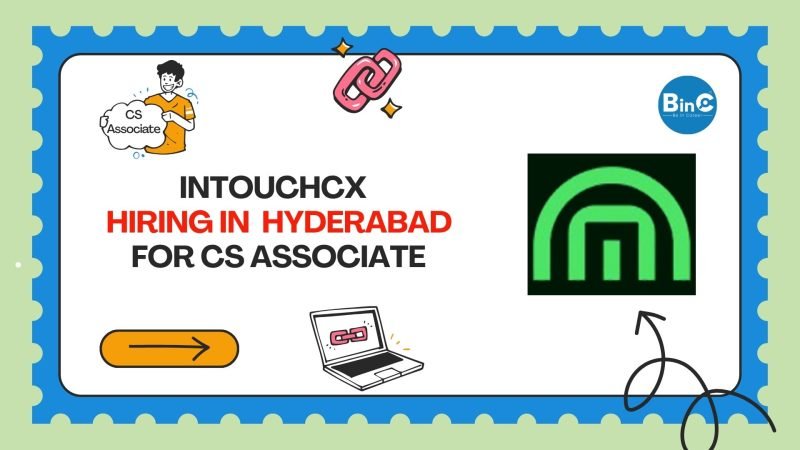 IntouchCX Hiring International Voice Process Customer Service Associate Walk-In Hyderabad Mindspace