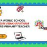 Kiya World School Hiring Pre-Primary Teacher Jobs 2025 Seethammadhara Visakhapatnam Vizag