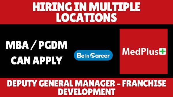 MedPlus Hiring In Multiple Locations For Deputy General Manager
