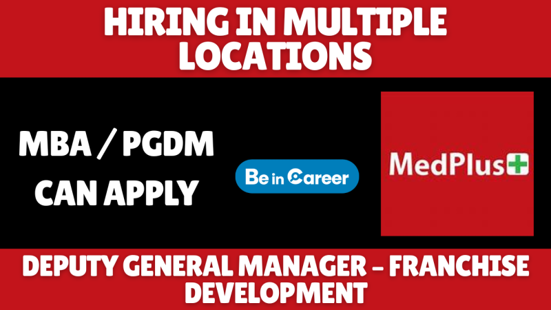 MedPlus Hiring In Multiple Locations For Deputy General Manager
