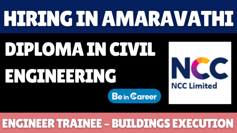 NCC Hiring in In Amaravathi For Engineer Trainee