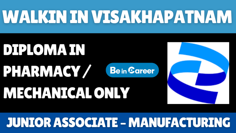 Pfizer Walk-In In Vizag For Junior Associate Manufacturing